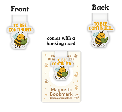 'To Bee Continued' Magnetic Bookmark | Cute Book Gift