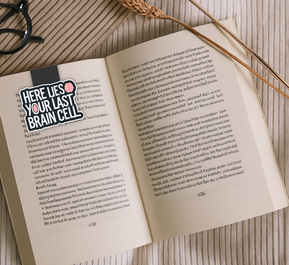 'Last Brain Cell' Magnetic Bookmark | Funny Bookmark for Students