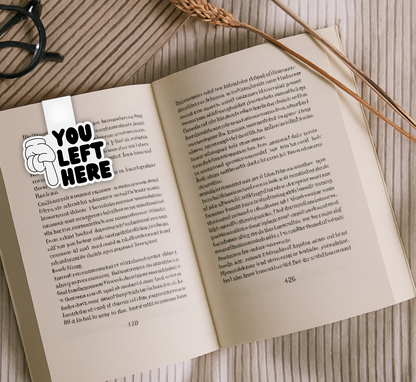 'You Left Here' Magnetic Bookmark | Funny Magnetic Bookmark